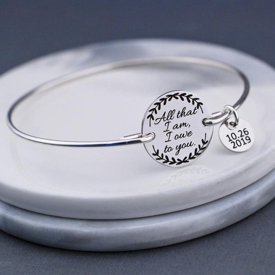 Mother of the Bride Gift, All That I Am I Owe to You Bracelet, Gift for Mother of the Bride for Wedding, Gift for Mom Bracelet - onlyone
